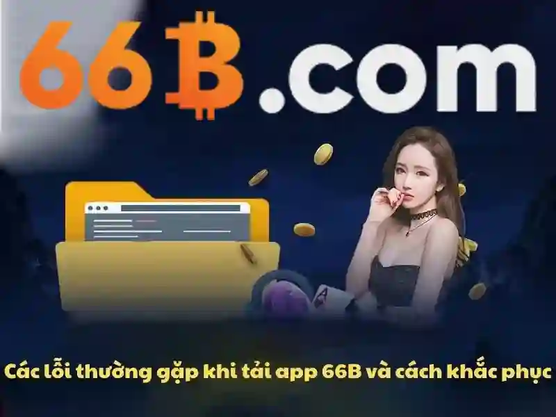 66b: khái niệm, nguồn gốc và tiềm năng Giao diện nhà cái hoàn hảo